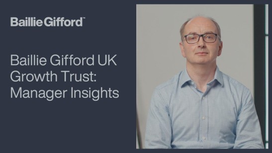 Baillie Gifford UK Growth Trust: Manager Insights