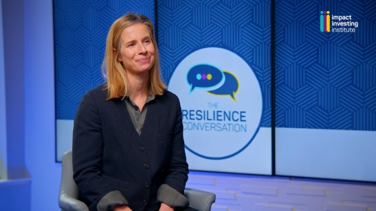 The Resilience Conversation | Impact Investing Institute